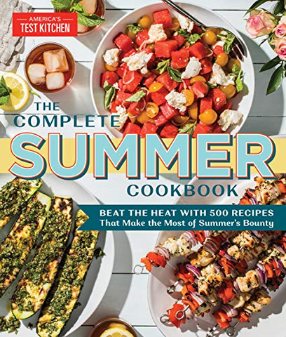 The Complete Summer Cookbook: Beat the Heat with 500 Recipes that Make the Most of Summer's Bounty - VIGANIMAL