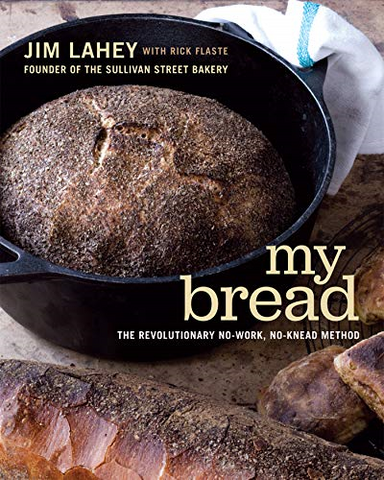 My Bread: The Revolutionary No-Work, No-Knead Method - VIGANIMAL