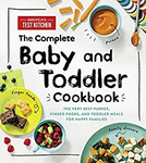 The Complete Baby and Toddler Cookbook: The Very Best Purees, Finger Foods, and Toddler Meals for Happy Families - VIGANIMAL