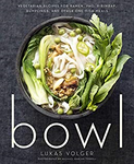 Bowl: Vegetarian Recipes for Ramen, Pho, Bibimbap, Dumplings, and Other One-Dish Meals - VIGANIMAL